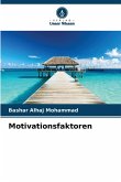 Motivationsfaktoren Motivationsfaktoren