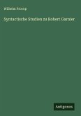 Syntactische Studien zu Robert Garnier