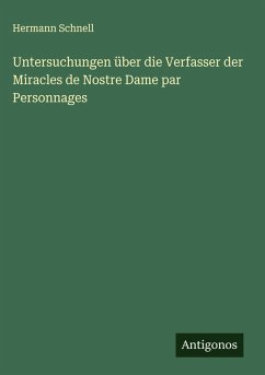 Cover Untersuchungen über die Verfasser der Miracles de Nostre Dame par Personnages