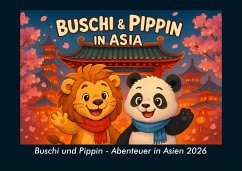 Cover Buschi und Pippin - Abenteuer in Asien 2026 Fotokalender DIN A4