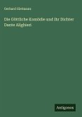 Die Göttliche Komödie und ihr Dichter Dante Alighieri
