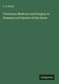 Veterinary Medicine and Surgery in Diseases and Injuries of the Horse
