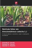 Nutrição foliar em Arecanut(Areca catechu L.) Nutrição foliar em Arecanut(Areca catechu L.)