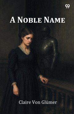 A Noble Name - Gl Mer, Claire Von A Noble Name - Gl Mer, Claire Von