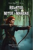 Relatos de Mitos y Mareas, edición ilustrada (Leyendas celtas, #1) (eBook, ePUB)