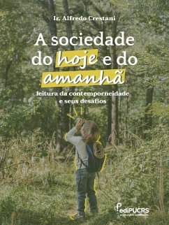 Cover A sociedade de hoje e de amanhã: (eBook, ePUB)