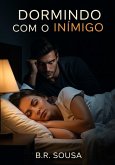 Dormindo com o Inimigo (eBook, ePUB)