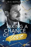Taking a chance of Love (eBook, ePUB) Taking a chance of Love (eBook, ePUB)