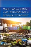 Waste Management and Utilization for a Sustainable Environment (eBook, PDF)