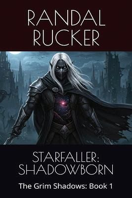 STARFALLER: SHADOWBORN : The Grim Shadows (eBook, ePUB)