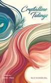 Crystalline Tidings (eBook, ePUB)