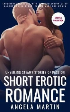 Cover Short Erotic Romance - Unveiling Steamy Stories of Passion (eBook, ePUB)