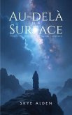 Beyond the Surface / Au-delà de la Surface (eBook, ePUB)