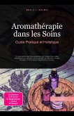 Aromathérapie dans les Soins (eBook, ePUB) Aromathérapie dans les Soins (eBook, ePUB)