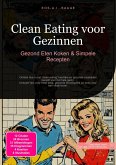 Clean Eating voor Gezinnen (eBook, ePUB)