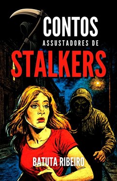 Cover 7 Contos Assustadores De Stalkers (eBook, ePUB)