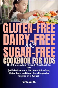 Cover Gluten-Free, Dairy-Free, and Sugar-Free Cookbook for Kids (eBook, ePUB)