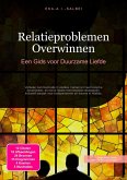 Relatieproblemen Overwinnen (eBook, ePUB) Relatieproblemen Overwinnen (eBook, ePUB)