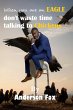 When you are an eagle, don't waste time... - Bild 1