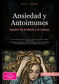 Ansiedad y Autoimunes (eBook, ePUB) Ansiedad y Autoimunes (eBook, ePUB)