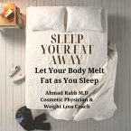Sleep Your Fat Away (eBook, ePUB)