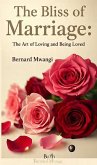 The Bliss of Marriage (eBook, ePUB)