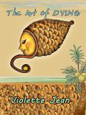 The Art Of Dying (eBook, ePUB) The Art Of Dying (eBook, ePUB)