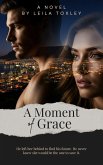 A Moment of Grace (eBook, ePUB)