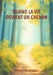 Quand la vie devient un chemin (eBook,... - Bild 1