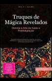 Truques de Mágica Revelados (eBook, ePUB) Truques de Mágica Revelados (eBook, ePUB)