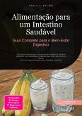 Alimentação para um Intestino Saudável (eBook, ePUB) Alimentação para um Intestino Saudável (eBook, ePUB)