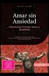 Amar sin Ansiedad (eBook, ePUB) - Bild 1