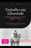 Trabalho em Liberdade (eBook, ePUB) Trabalho em Liberdade (eBook, ePUB)