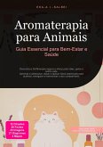 Aromaterapia para Animais (eBook, ePUB) Aromaterapia para Animais (eBook, ePUB)