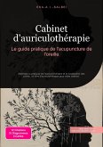 Cabinet d'auriculothérapie (eBook, ePUB) Cabinet d'auriculothérapie (eBook, ePUB)