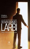 La vie extraordinaire de Mohammed Larbi - Tome 2 (eBook, ePUB)