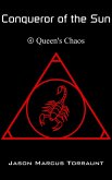 Conqueror of the Sun - Book 4 - Queen's Chaos (eBook, ePUB)