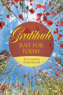 Cover Gratitude Just For Today (eBook, ePUB)