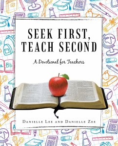 Seek First, Teach Second (eBook, ePUB) - Lee, Danielle; Zee, Danielle