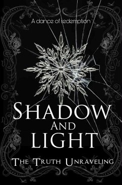 Cover Shadow And Light: The Truth Unraveling (The Emerald and Mist series, #0.5) (eBook, ePUB)