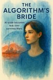 The Algorithm's Bride (eBook, ePUB)