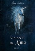 Viajante da Alma, livro 1 (eBook, ePUB)