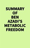 Summary of Ben Azadi's Metabolic Freedom (eBook, ePUB)