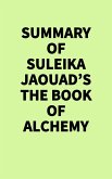 Summary of Suleika Jaouad's The Book of Alchemy (eBook, ePUB)