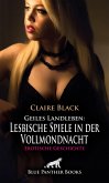 Geiles Landleben: Lesbische Spiele in der Vollmondnacht   Erotische Geschichte (eBook, PDF)