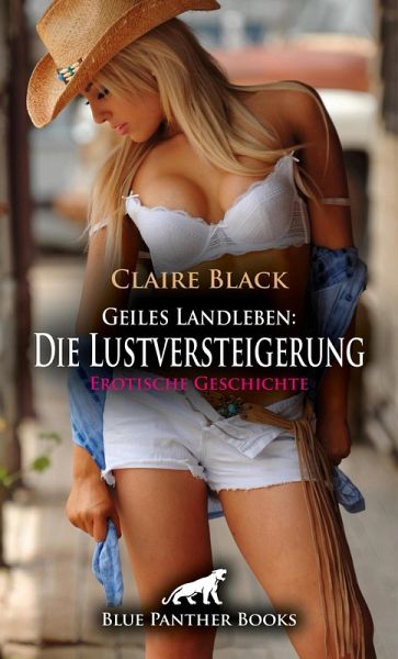 Geiles Landleben: Die Lustversteigerung Erotische Geschichte (eBook, PDF) Geiles Landleben: Die Lustversteigerung Erotische Geschichte (eBook, PDF)