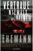 Vertraue niemals deinem Ehemann (eBook, ePUB)