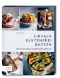Einfach glutenfrei backen  ... - Bild 1