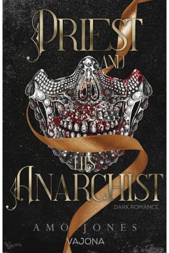 Cover Priest and His Anarchist (eBook, ePUB)