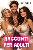 Racconti per adulti (eBook, ePUB)
